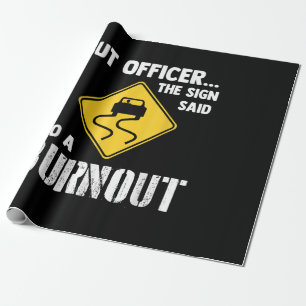 Papel De Presente Mas o oficial disse: "Faça uma queimada" - Carro e