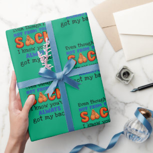 Papel De Presente Mesmo que não seja do seu saco, sei que você já