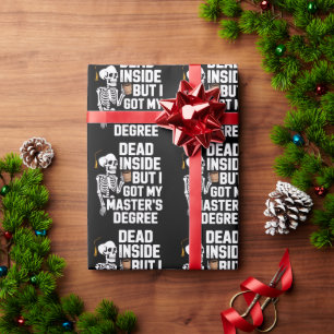 Papel De Presente Morto por Dentro Mas Eu Tenho Meu Mestrado Esquele