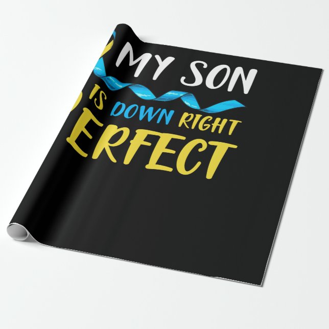 Papel De Presente My Son is Down Right Perfect Down Syndrome (Desenrolado)