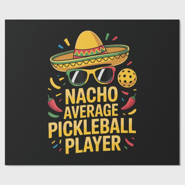 Papel De Presente Nacho Average Pickleball Player (Aberto)