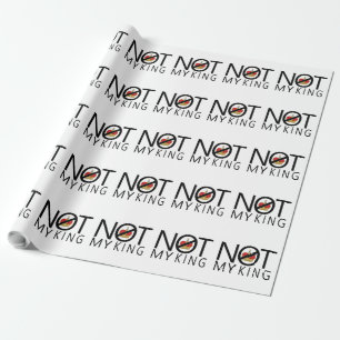 Papel De Presente Não Meu Rei