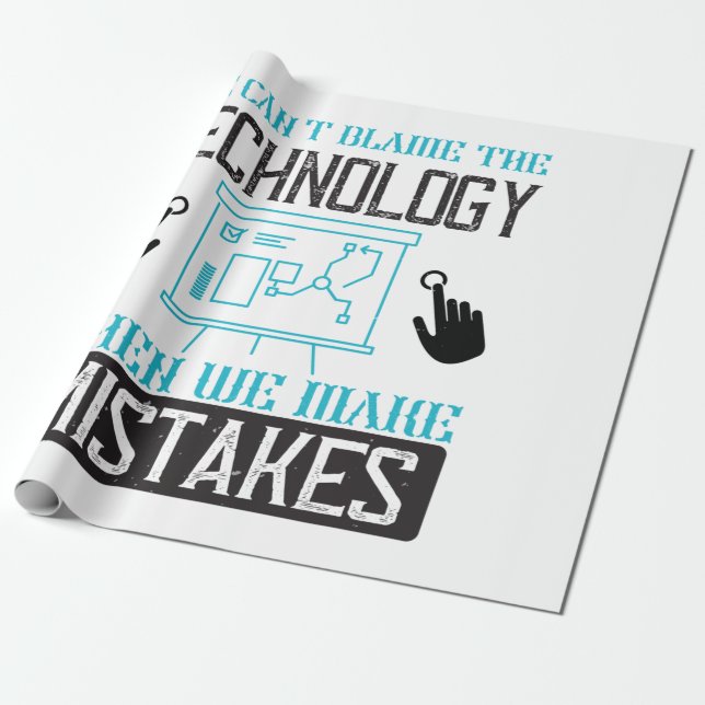 Papel De Presente Não Podemos Culpar A Tecnologia Quando Cometemos E (Desenrolado)