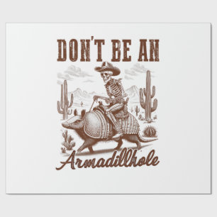 Papel De Presente Não Seja Um Armadillhole