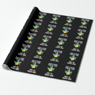 Papel De Presente Não sejas papagaio-noide Engraçado Papagaio Pun Da