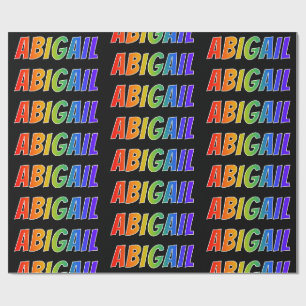 Papel De Presente Nome "ABIGAIL" em Arco-Íris; Divertido & Colorido