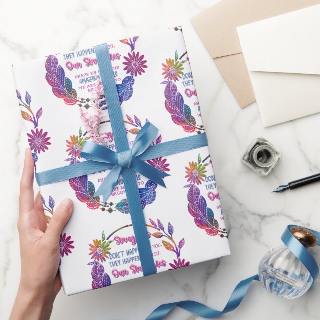 Papel De Presente Nossas Lutas Nos Moldam Em Pessoas Incríveis (Presentear)