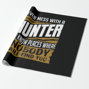 Papel De Presente Nunca Mete Com Um Caçador