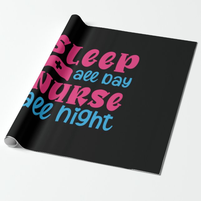 Papel De Presente Nurse Gift | Sleep All Day Nurse All Night (Desenrolado)