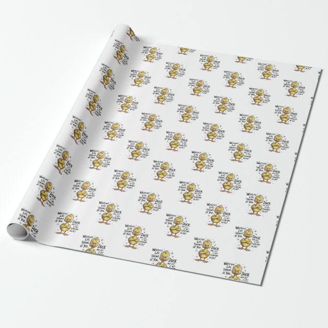Papel De Presente O que quer que a vida lhe atire Pato Citação engra (Desenrolado)