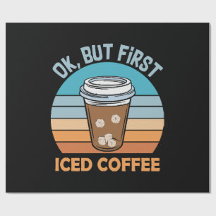 Papel De Presente ok mas primeiro café gelado