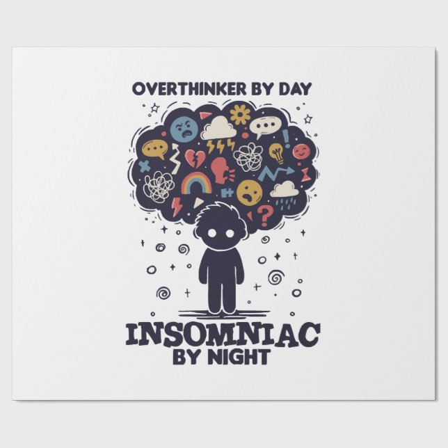 Papel De Presente Overthinker by day, Insomniac by night (Aberto)