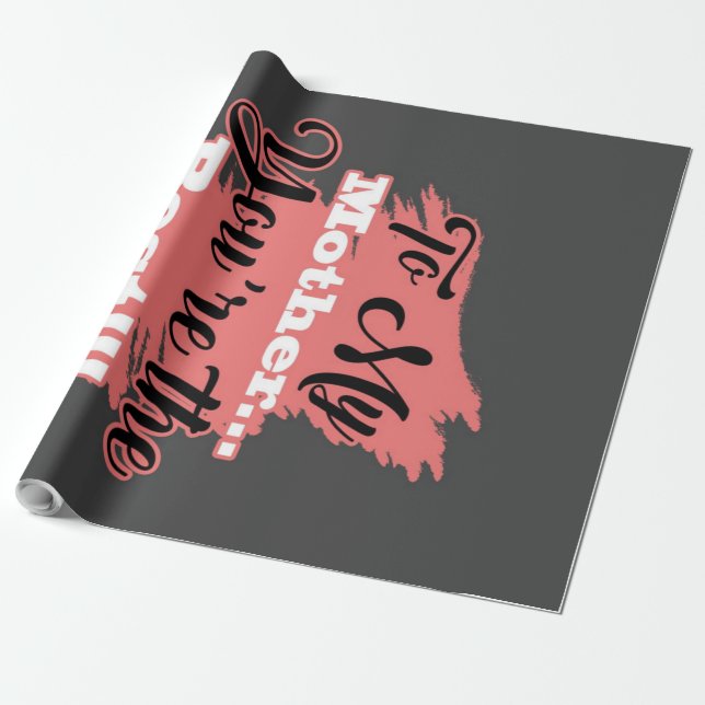 Papel De Presente Para minha mãe você é o melhor | Presentes Para A  (Desenrolado)