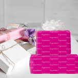 Papel De Presente Parabéns brancos rosa-quente<br><div class="desc">Um grito,  uma festa de moda a embrulhar folhas de papel. Um fundo rosa quente,  texto branco: Parabéns!</div>