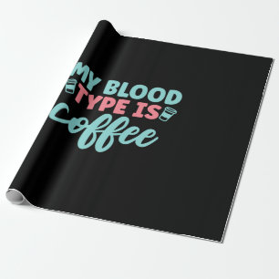 Papel De Presente Presente de Enfermeira Meu Tipo De Sangue É Café
