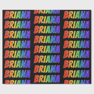 Papel De Presente Primeiro Nome Arco-íris "BRIANA"; Divertido e Colo