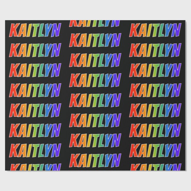 Papel De Presente Primeiro Nome Arco-íris "KAITLYN"; Divertido & Col (Aberto)