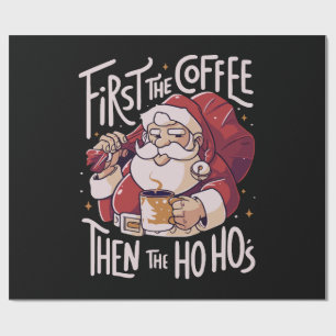 Papel De Presente Primeiro o Café Depois o HOHO