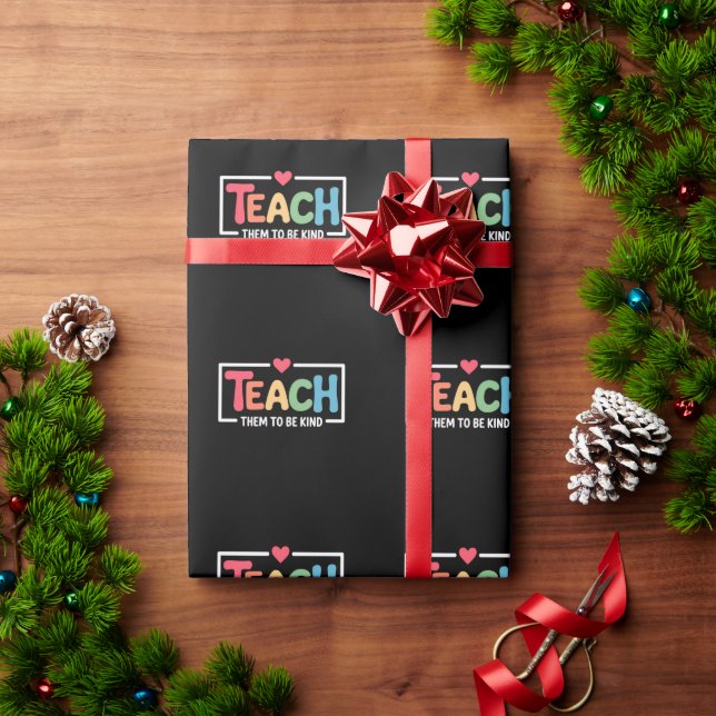 Papel De Presente Professor Ensine-os a Ser Gentil Volta às Aulas  (Presente de Natal)