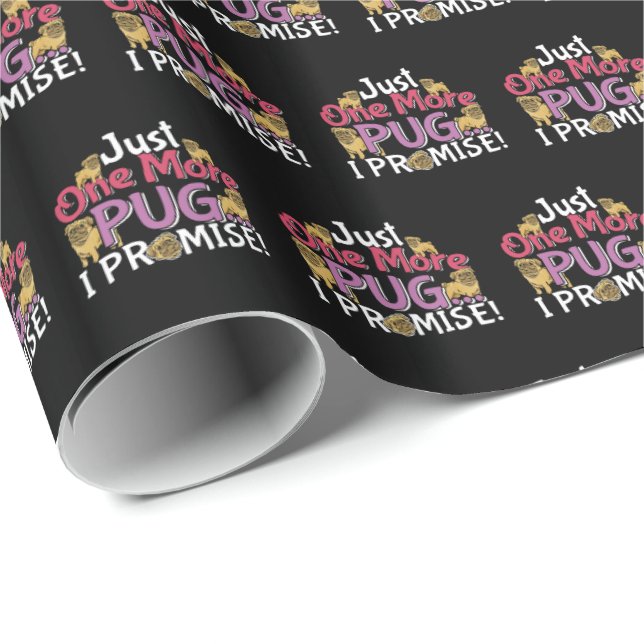 Papel De Presente Pug Dog Lover - Só Mais Um Que Prometo (Ponta do rolo)