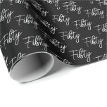 Papel De Presente Script 50th Birthday Black<br><div class="desc">Crie o seu próprio Script 50º Aniversário de Papel Preto! Personalize esta design com seu próprio texto. Você pode personalizar ainda mais este design selecionando o botão "Editar Detalhes",  se desejar.</div>