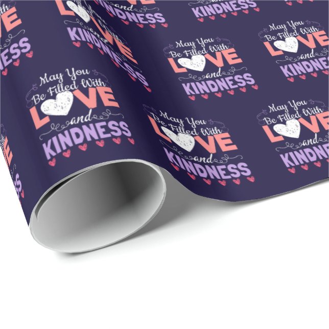 Papel De Presente Seja Preenchido com Amor e Bondade - Positividade (Ponta do rolo)