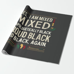 Papel De Presente Sim, eu sou um Mês de História Negra Indesculpável