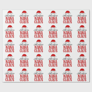 Papel De Presente Só Me Chame de Nana Claus Mãe de Natal