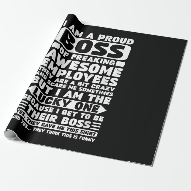 Papel De Presente Sou um Chefe Orgulhoso de Empregados Admiráveis. (Desenrolado)