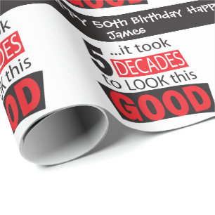 Papel De Presente Tomou 5 décadas para olhar este bom aniversário 