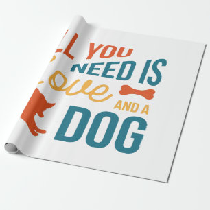 Papel De Presente Tudo Que Você Precisa É De Amor E Cachorro