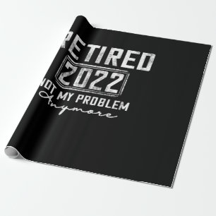 Papel De Presente Vintage Reformado 2022 Não É Meu Problema Mais E