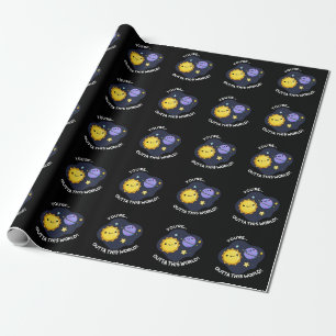 Papel De Presente Você está fora desta astronomia mundial Pun Dark B