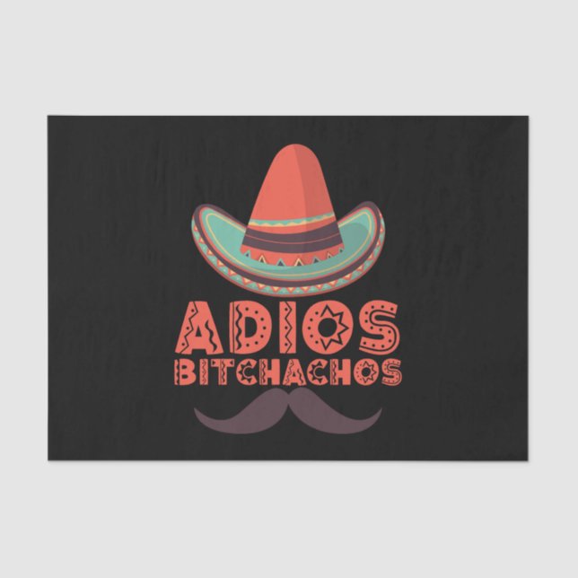 Papel De Seda Adios Bitchachos Sombrero Retro Cinco De Mayo (Frente )