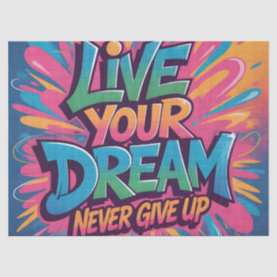 Papel De Seda Arte de grafite vibrante "Viva seu sonho"