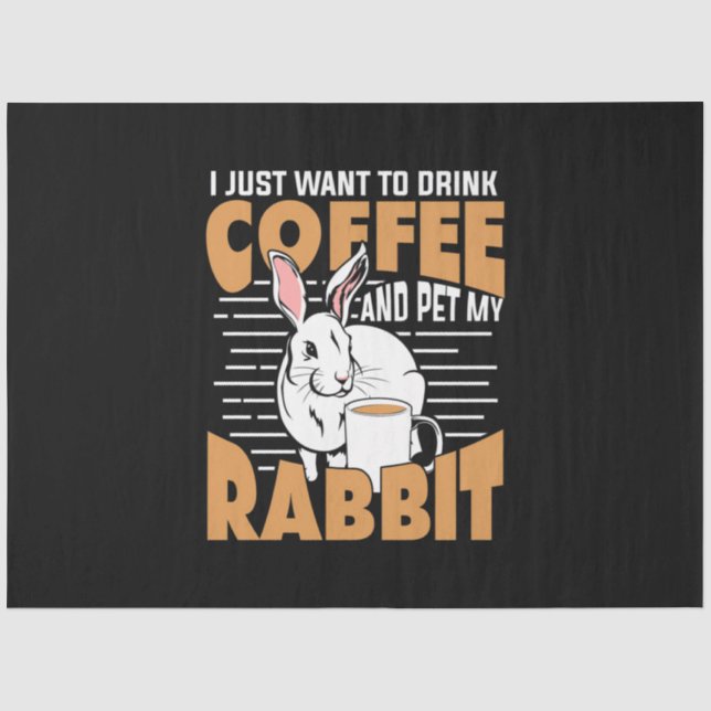 Papel De Seda Beba Café E Coloque Meu Coelho (Frente )