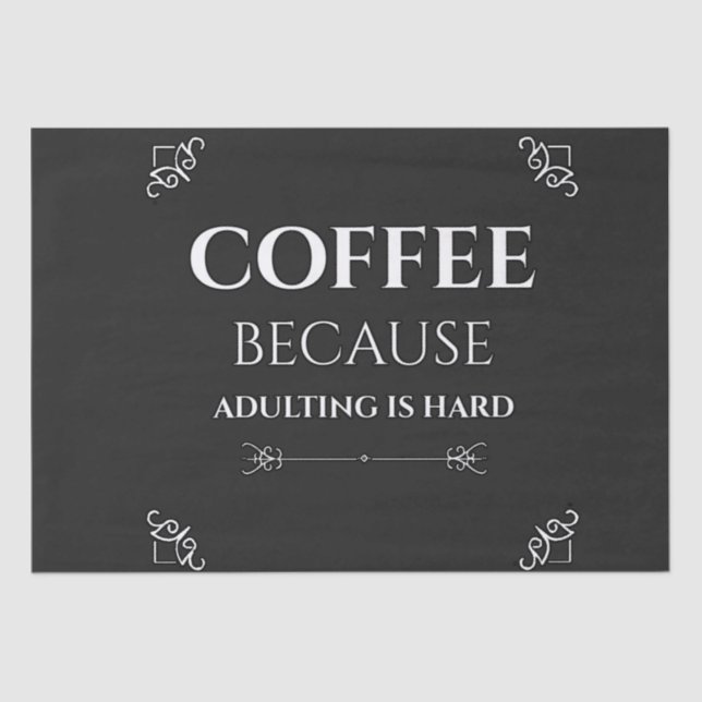 Papel De Seda Café porque adulterar é duro (Frente )