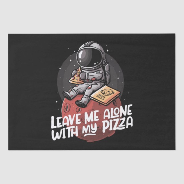 Papel De Seda Deixe-me Sozinho Com Minha Pizza (Frente )