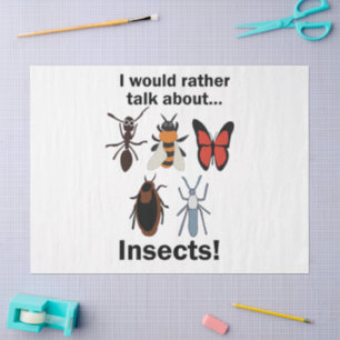 Papel De Seda Eu Preferiria Falar Sobre Entomologistas de Inseto