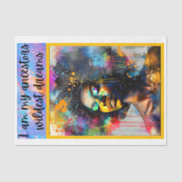 Papel De Seda Eu sou os meus antepassados sonhos mais selvagens 