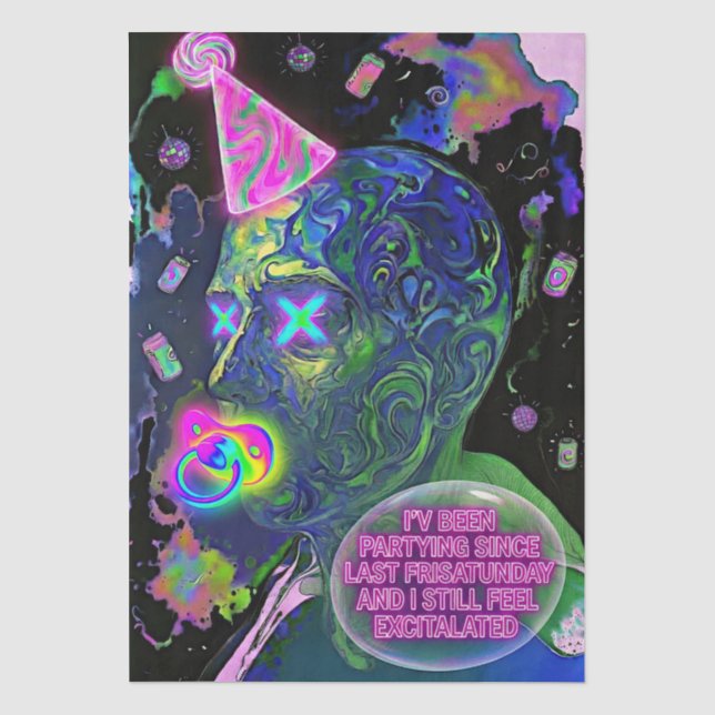 Papel De Seda Excitado - "Ainda Excitado Desde Sexta-feira" (Frente )