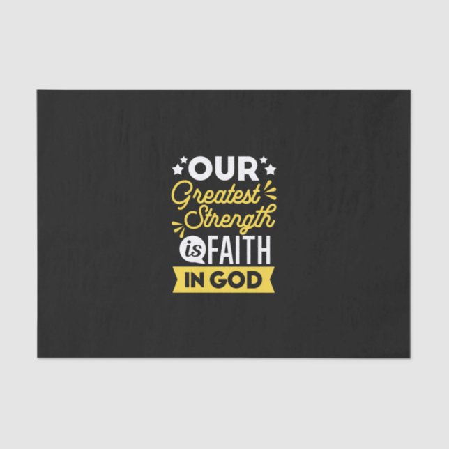Papel De Seda Faith in God – Our Greatest Strength Quote (Frente )