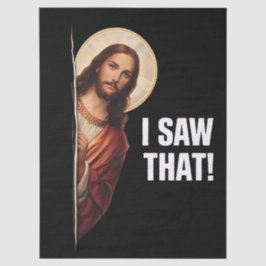 Papel De Seda Funny Jesus "I Saw That" Christian meme design
