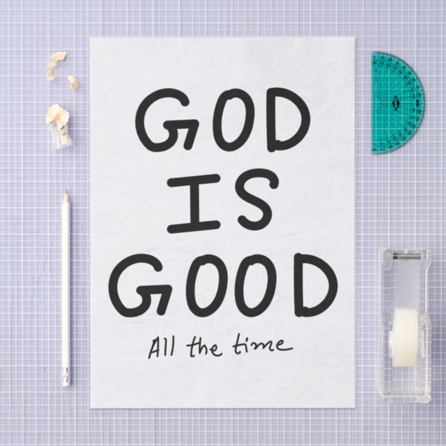 Papel De Seda God is good all the time (Arte )