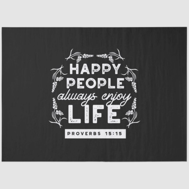 Papel De Seda Inspirational Christian Quote from Proverbs 15:15 (Frente )