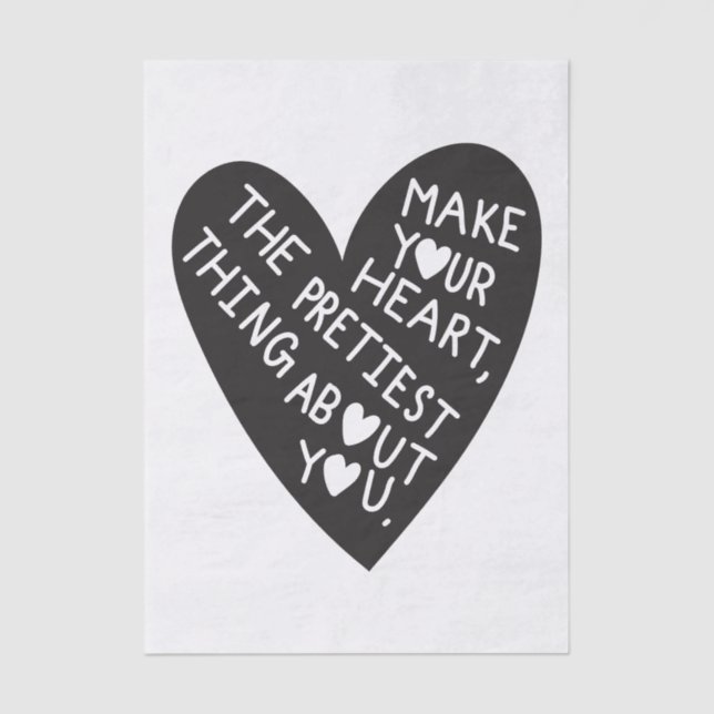 Papel De Seda Make your Heart Pretiest thing about you (Frente )