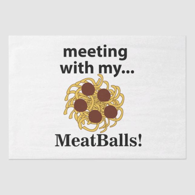 Papel De Seda Meatball Engraçado Encontro Com Meus Almôndegas (Frente )