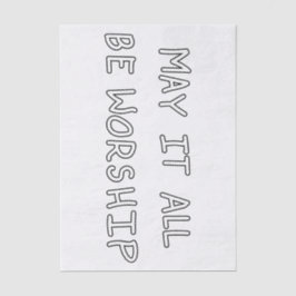 Papel De Seda My it all be worship outline