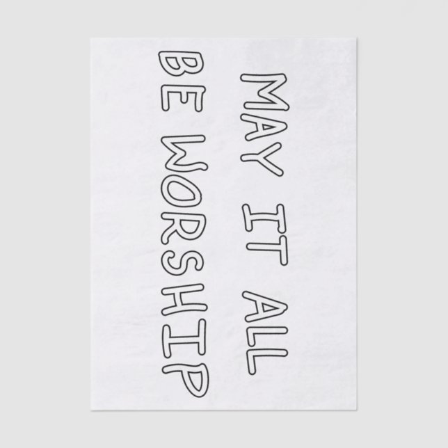 Papel De Seda My it all be worship outline (Frente )