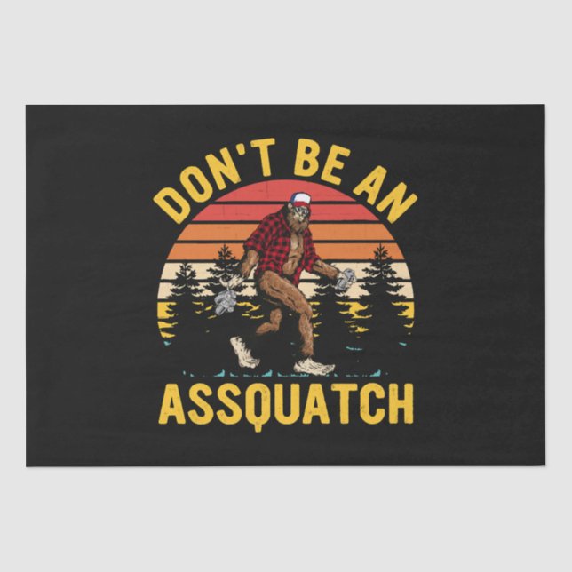 Papel De Seda Não Seja Um Assquatch (Frente )